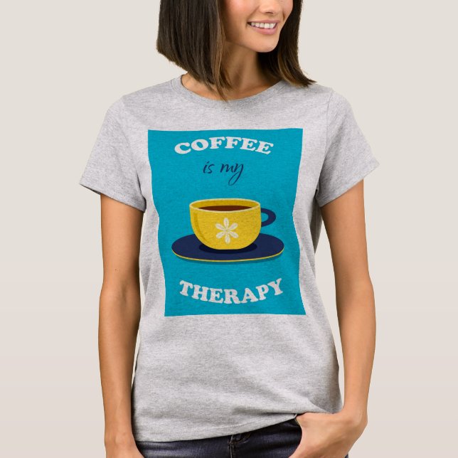 Kaffe är min terapi Kvinnor T-Shirt (Framsida)