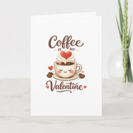 Kaffe är min valentin – Söt design för kaffefantas Helgkort
