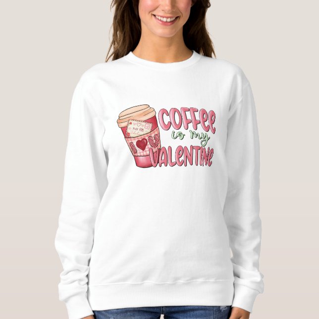 Kaffe är min Valentin T Shirt (Framsida)