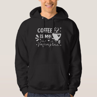 KAFFE ÄR MIN VALENTINE2 HOODIE