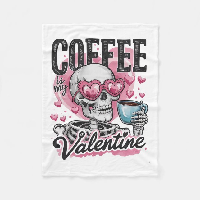 Kaffe är min Valentine Skeleton Skull-dryck Fleecefilt (Framsidan)