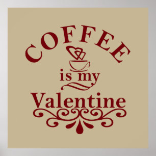 kaffe är min valentine valentines day poster