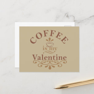 Kaffe är min valentinniga lustiga helg vykort