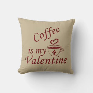 Kaffe är min valentinniga lustiga kudde