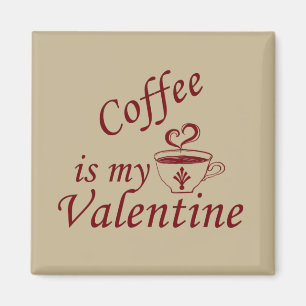 Kaffe är min valentinniga lustiga magnet