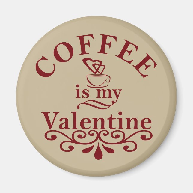 Kaffe är min valentinniga lustiga magnet (Framsidan)