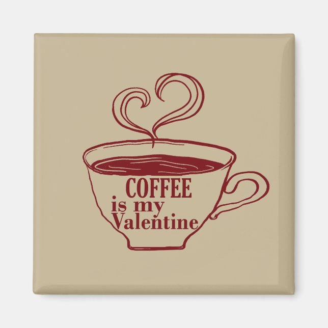 Kaffe är min valentinniga lustiga magnet (Framsidan)
