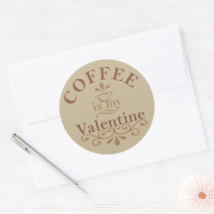 Kaffe är min valentinniga lustiga runt klistermärke