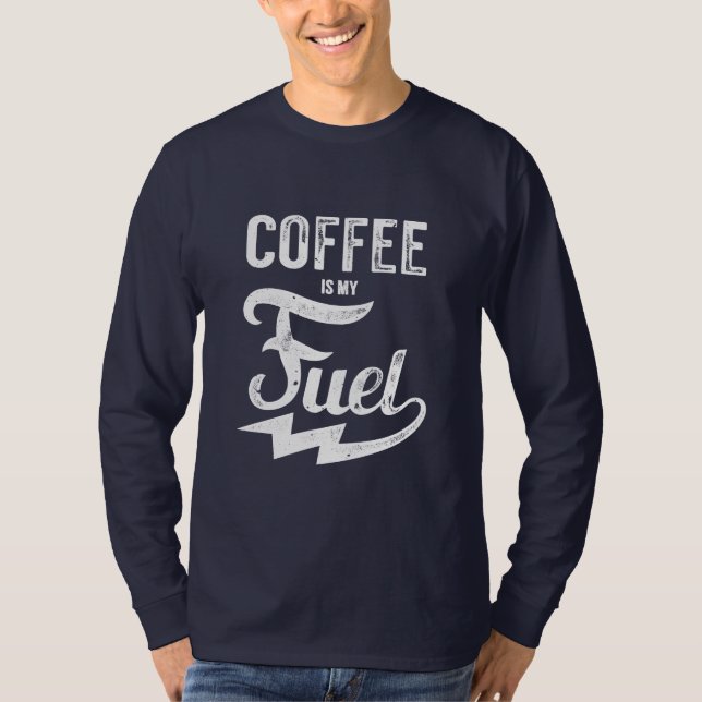 Kaffe är mitt bränsle t-shirt (Framsida)