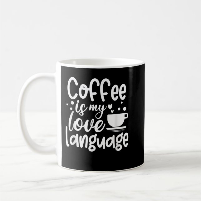 Kaffe är mitt Kärlek språk Kaffemugg (Vänster)