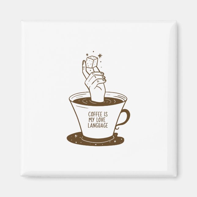 Kaffe är mitt Kärlek språk Magnet (Framsidan)