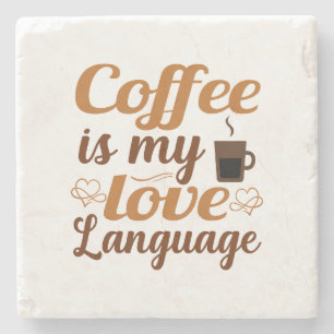 Kaffe är mitt kärlek-språk stenunderlägg