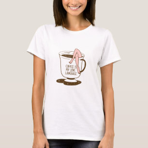 Kaffe är mitt Kärlek språk T Shirt