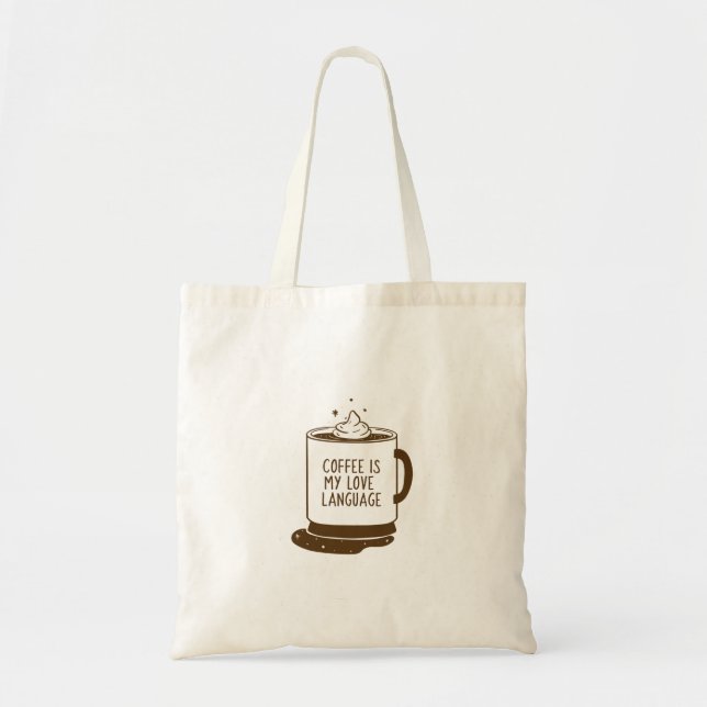 Kaffe är mitt Kärlek språk Tygkasse (Framsidan)