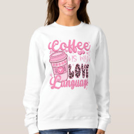 Kaffe är mitt kärlek-språk valentines day t shirt