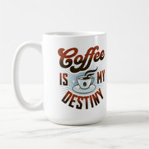 "Kaffe är mitt öde" Mugg