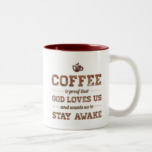 Kaffe är motståndskraftigt att guden älskar oss Två-Tonad mugg