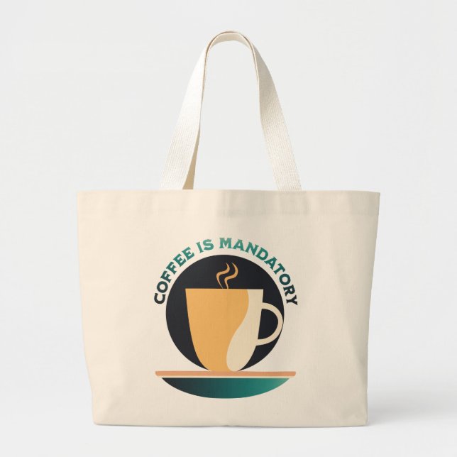 Kaffe är obligatoriskt tygkasse (Framsidan)