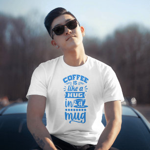 "Kaffe är som en hals i en Mugg-T-tröja för kaffe T Shirt