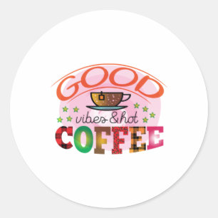 Kaffe Art Good Vibes & Hett Coffee Runt Klistermärke