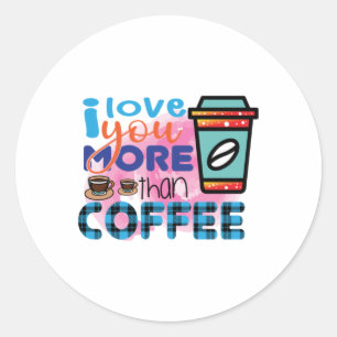 Kaffe Art I kärlek mer än kaffe Runt Klistermärke