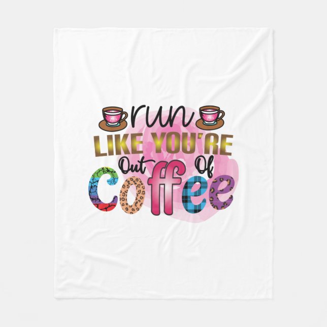 Kaffe Art Springa som om du är utanför kaffe Fleecefilt (Framsidan)
