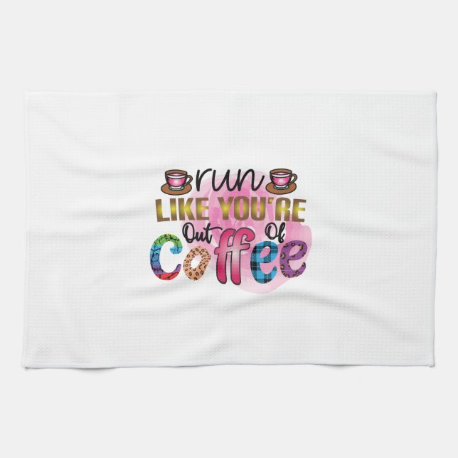Kaffe Art Springa som om du är utanför kaffe Kökshandduk (Horisontell)