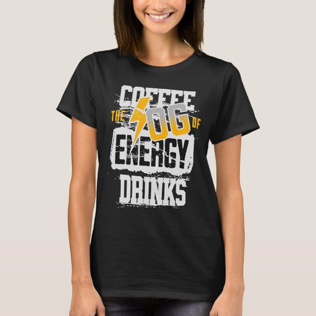 Kaffe av energidryckers urtagning t shirt (Framsida)