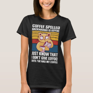 Kaffe Baklänges Eeffoc Kattälskare Kaffe T Shirt