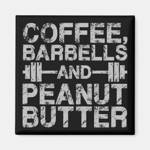 Kaffe, barbelling och peanut Butter - Lustigt fack Magnet