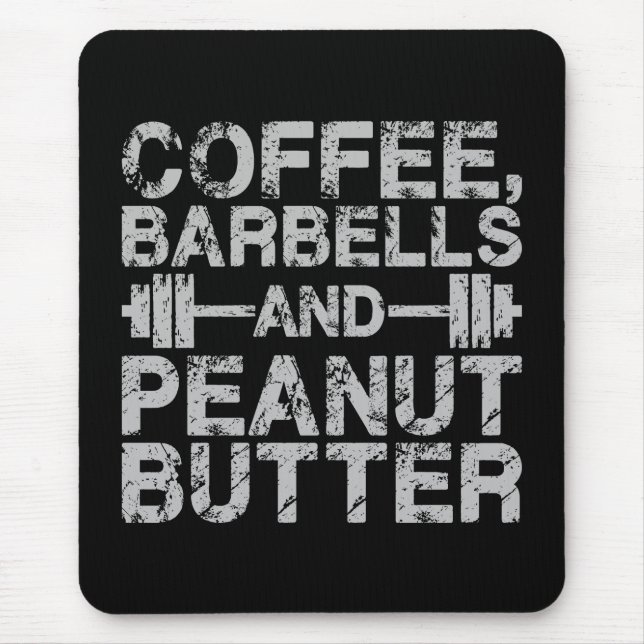 Kaffe, barbelling och peanut Butter - Lustigt fack Musmatta (Framsidan)