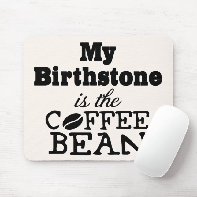 Kaffe Bean Birthstone Mouse Pad Musmatta (Med mus)