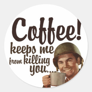 Kaffe behållor jag dödar dig runt klistermärke