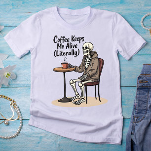 Kaffe Behållor me Alive (Literally) Skeleton T- Sh T Shirt