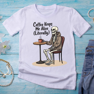 Kaffe Behållor me Alive (Literally) Skeleton T- Sh T Shirt