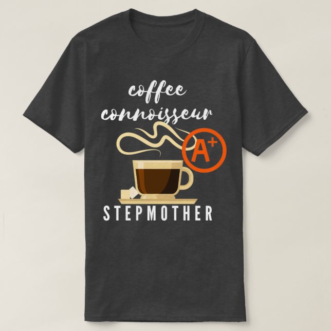 Kaffe Connoisseur Stepmor Gift 2 T Shirt (Design framsida)