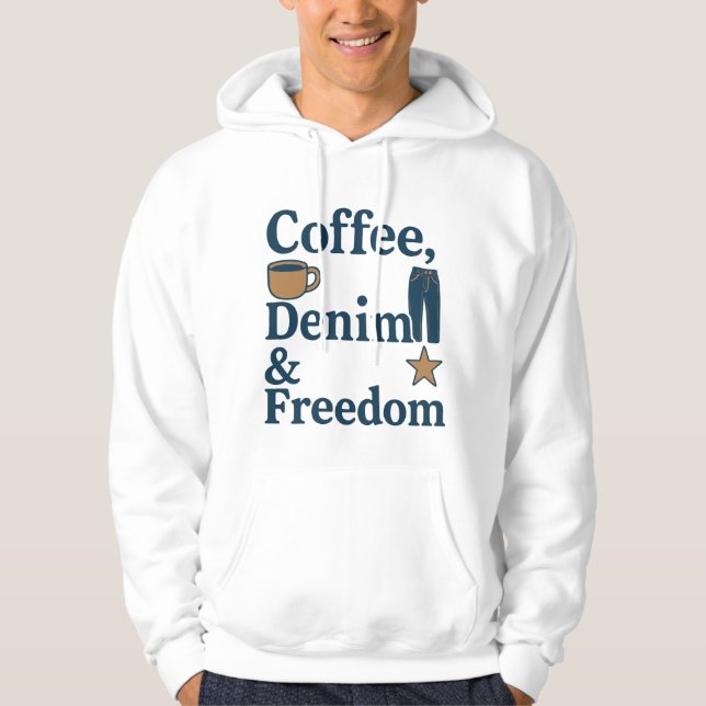 Kaffe, Denim & Freedom - vardaglig amerikansk kult Hoodie (Framsida)