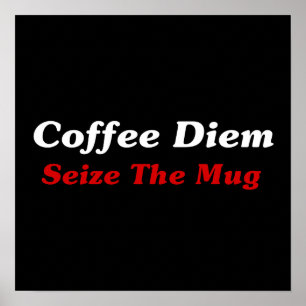 Kaffe Diem: Gripa muggen Poster