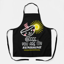 Kaffe.. du är min solskekaffe Älskare Apron