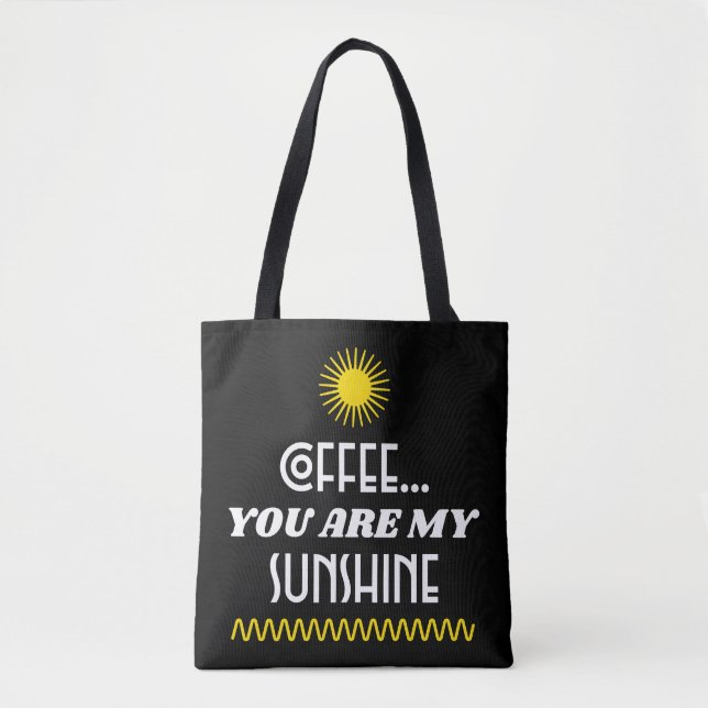 Kaffe.. du är min solskensrocka. tygkasse (Framsida)