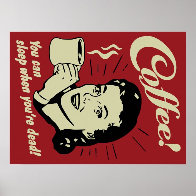 Kaffe! Du kan sova när du är död! Poster (Framsidan)