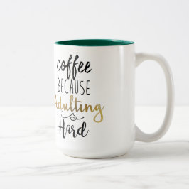 Kaffe eftersom det är svårt att äta kaffe | Typogr Två-Tonad Mugg