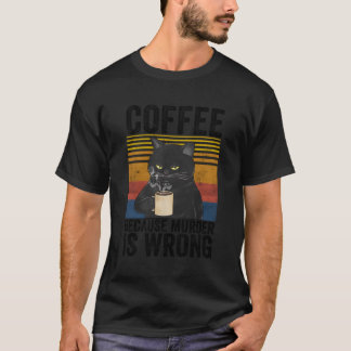 Kaffe eftersom det inte finns någon Arg för kaffek T Shirt