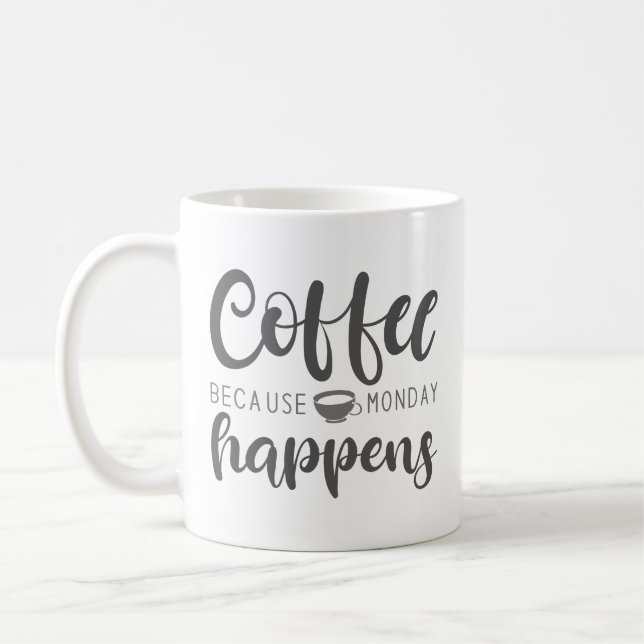 Kaffe eftersom måndag händer kaffemugg (Vänster)