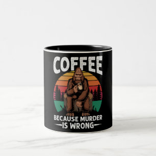 Kaffe eftersom mord är fel i Mugg