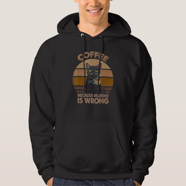 Kaffe eftersom mord är fel kaffe hoodie (Framsida)