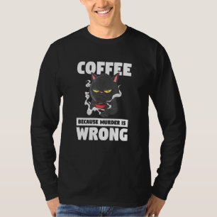 Kaffe eftersom mord är fel på kött av sällskapsdju t shirt