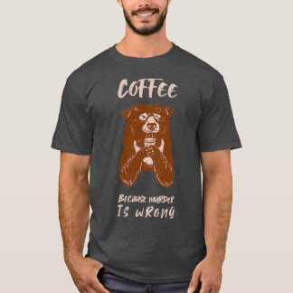 Kaffe eftersom Murder har fel klövergåva T Shirt