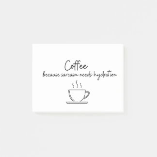 Kaffe eftersom sarkasm behöver hydreras post-it block