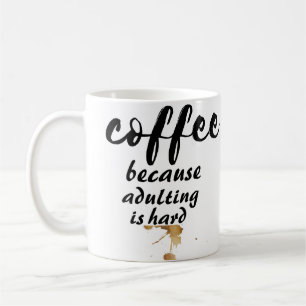 Kaffe eftersom vuxna är en hård offert kaffemugg